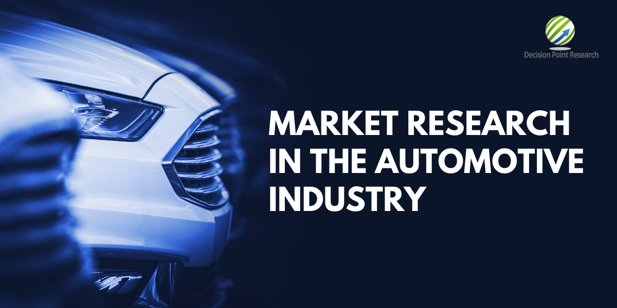 Market Research in The Automotive Industry | Decision Point Research